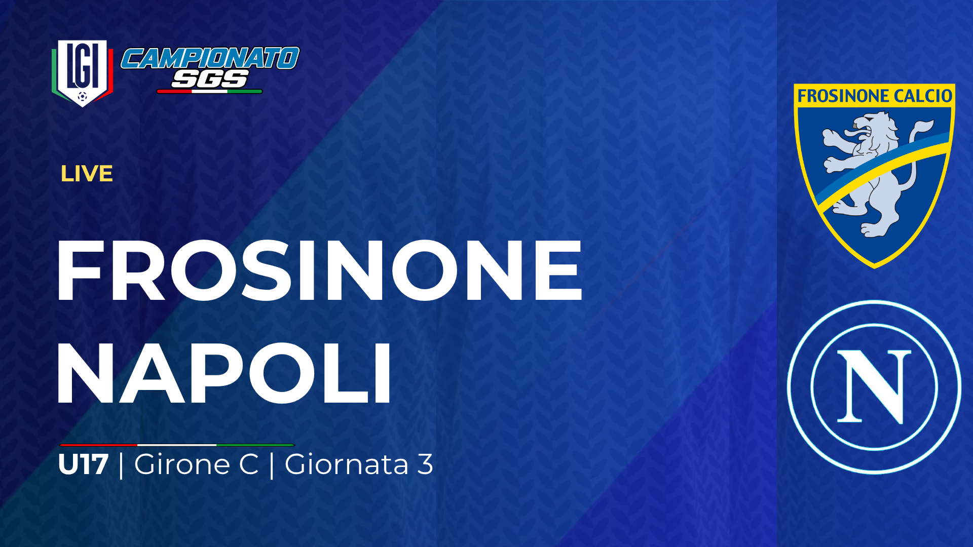 Frosinone - Napoli | 3ª giornata Campionato Under 17 | stagione 2026-27