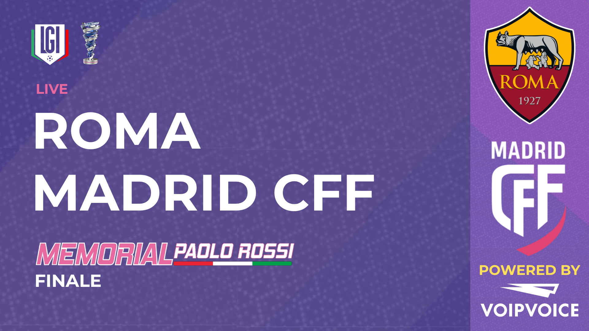 Roma - Madrid CFF | FINALE Paolo Rossi Femminile | stagione 2026/27