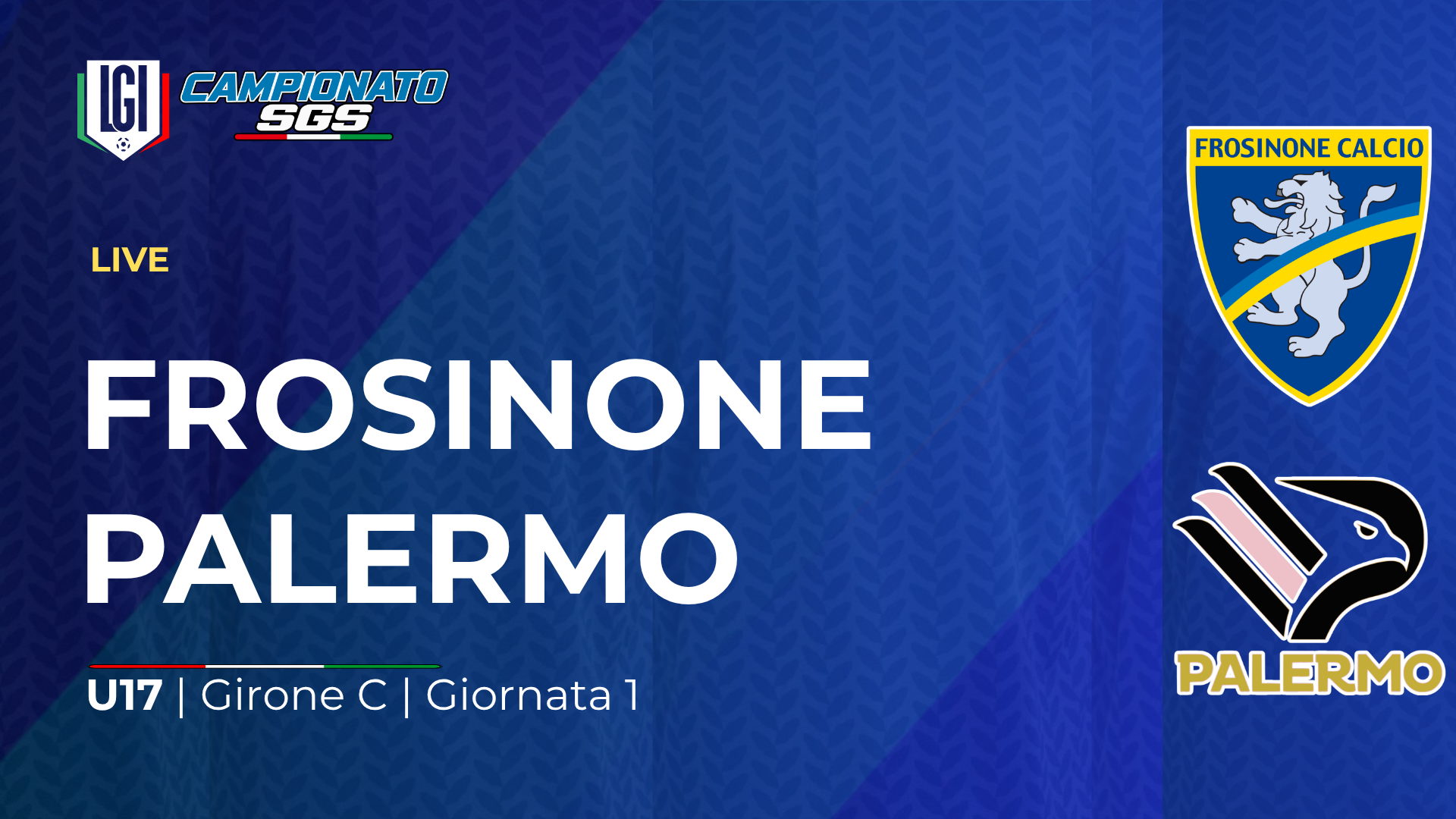 Frosinone - Palermo | 1ª giornata Campionato Under 17 | stagione 2026-27