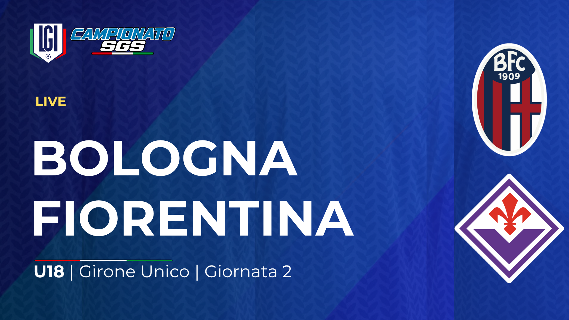 Bologna - Fiorentina | 2ª giornata Campionato Under 18 | stagione 2026-27