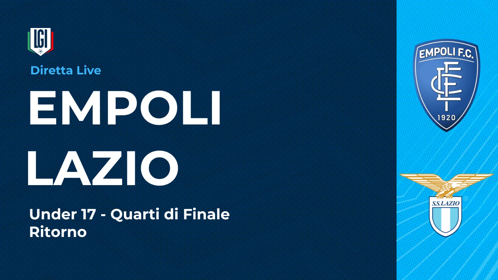 Empoli-Lazio | Quarti di Finale Campionato Under 17, Ritorno | stagione 2025-26